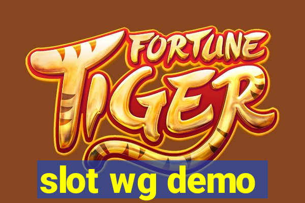 slot wg demo